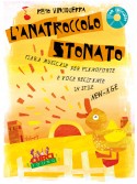 L'anatroccolo stonato (libro/CD)