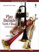 Play Ballads With a Band, ballads per tromba