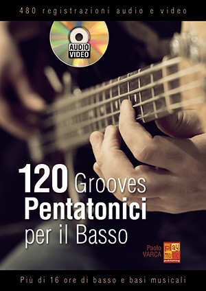 120 Grooves Pentatonici Per Il Basso (libro/Audio Video)