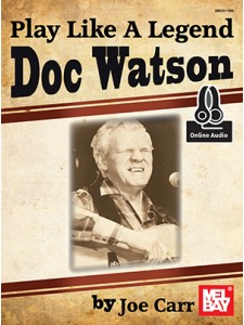 Play Like a Legend: Doc Watson (libro/Audio Online)