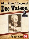 Play Like a Legend: Doc Watson (Book/CD)