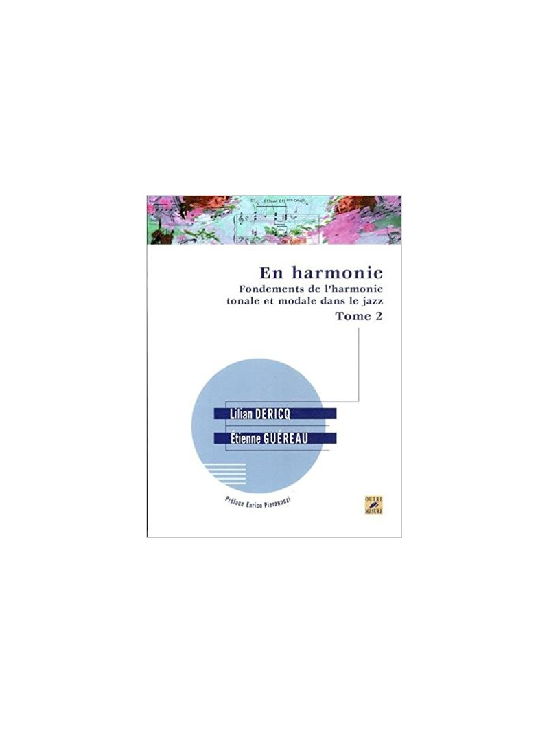 En Harmonie - Fondements de l'harmonie tonale et modale dans le jazz. Tome 2