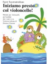 Iniziamo presto col violoncello