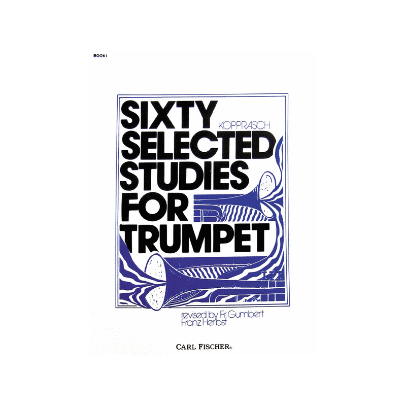 Sixty Selected Studies for Trumpet - Book I