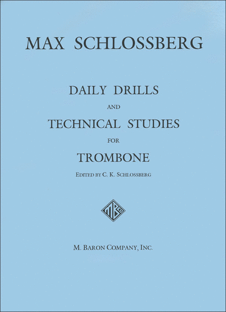 Daily Drills & Technical Studies for Trombone