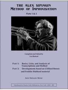 The Alex Sipiagin Method of Improvisation: Parts 1 & 2