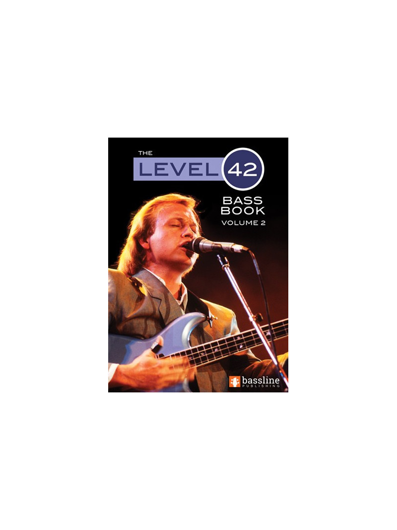 The Level 42 Bass Book - Volume 2