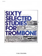 Sixty Selected Studies for Trombone - Book 1