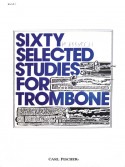 Sixty Selected Studies for Trombone - Book 1