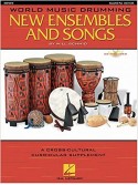 World Music Drumming, New Ensembles And Songs