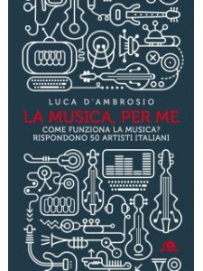  La musica, per me. Come funziona la musica?