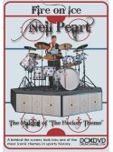Neil Peart: Fire on Ice (DVD)