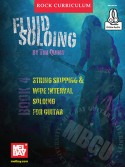 Rock Curriculum: Fluid Soloing, Book 4 (book/Audio Online)