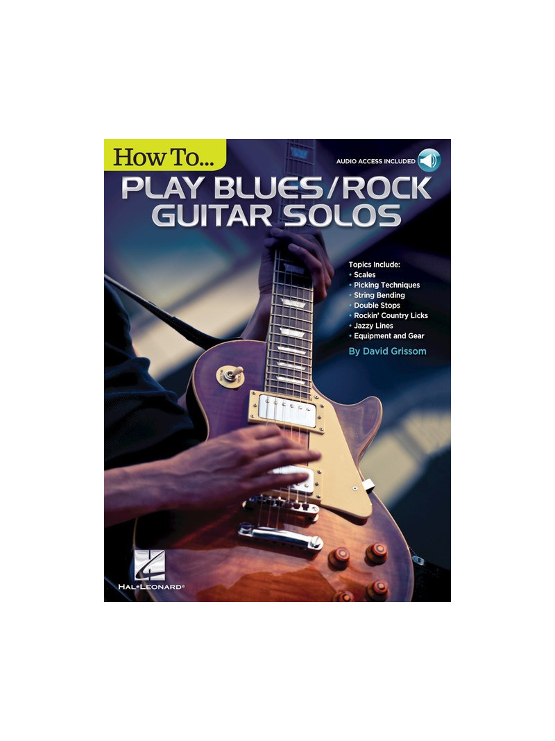 How to Play Blues/Rock Guitar Solos (book/Audio Online)