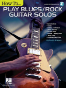How to Play Blues/Rock Guitar Solos (book/Audio Online)