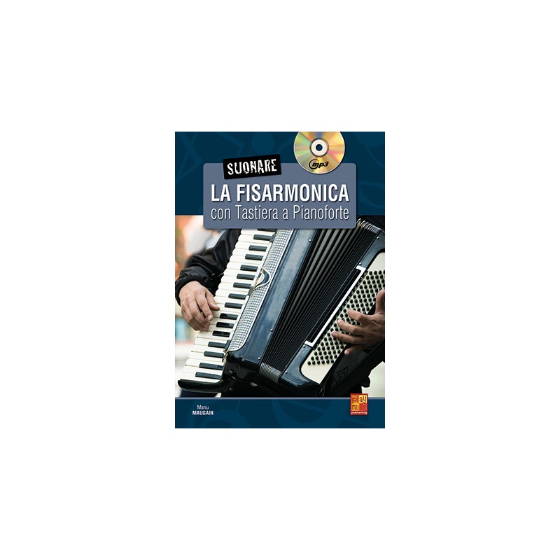 Suonare La Fisarmonica Con Tastiera A Pianoforte (libro/CD-MP3)