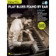 How to Play Blues Piano by Ear (book/Audio Online)