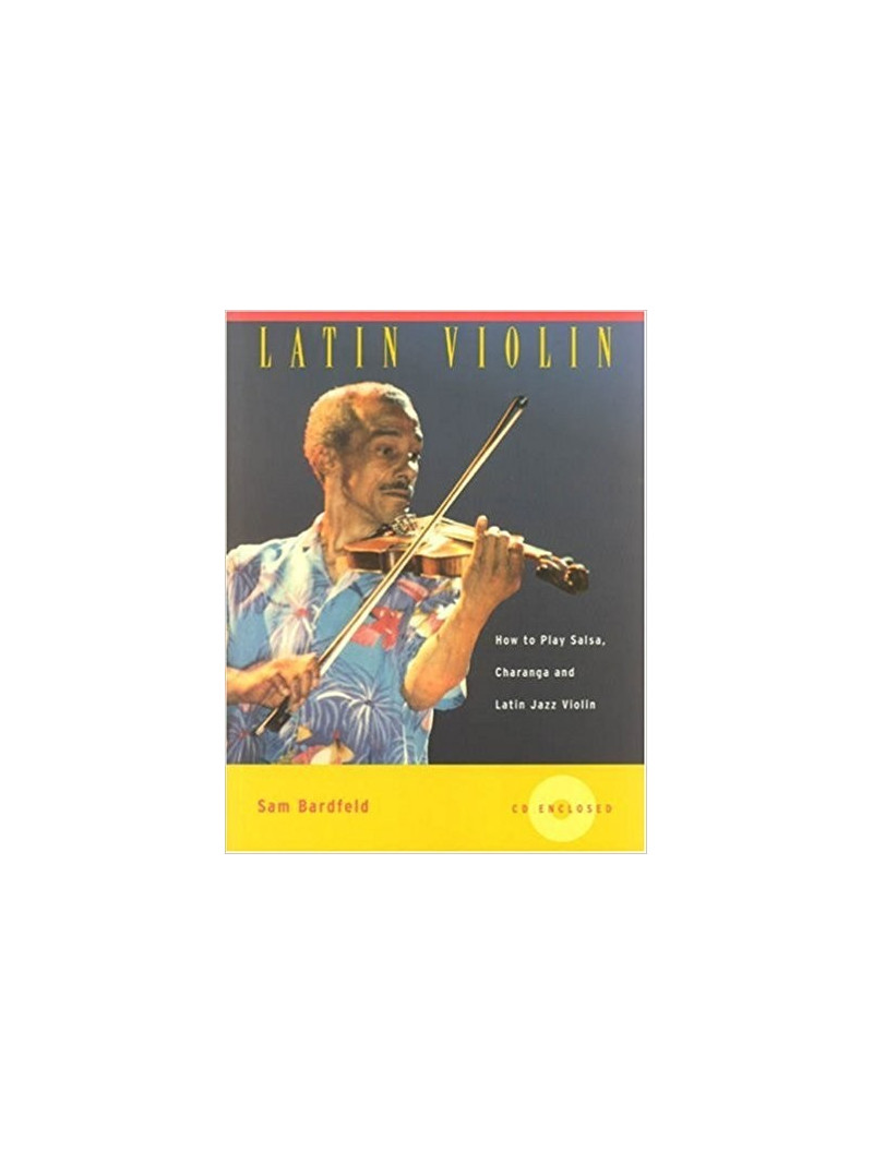 Latin Violin: How To Play Salsa, Charanga and Latin Jazz Violin (book/CD)