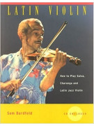 Latin Violin: How To Play Salsa, Charanga and Latin Jazz Violin (book/CD)