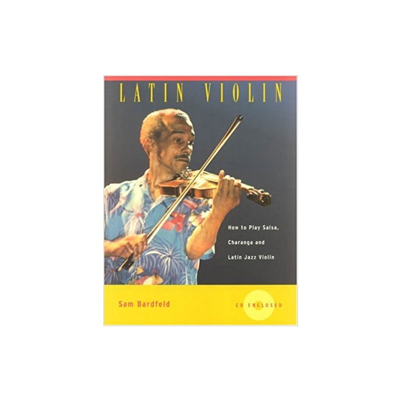 Latin Violin: How To Play Salsa, Charanga and Latin Jazz Violin (book/CD)