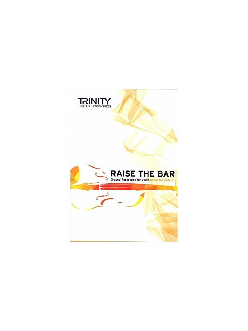 Raise the Bar Violin (Book 1) Initial - Grade 2