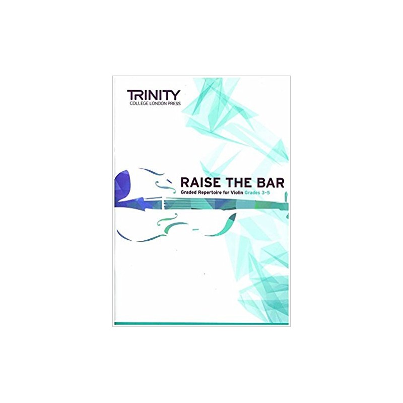 Raise the Bar Violin (Book 2) Grades 3-5
