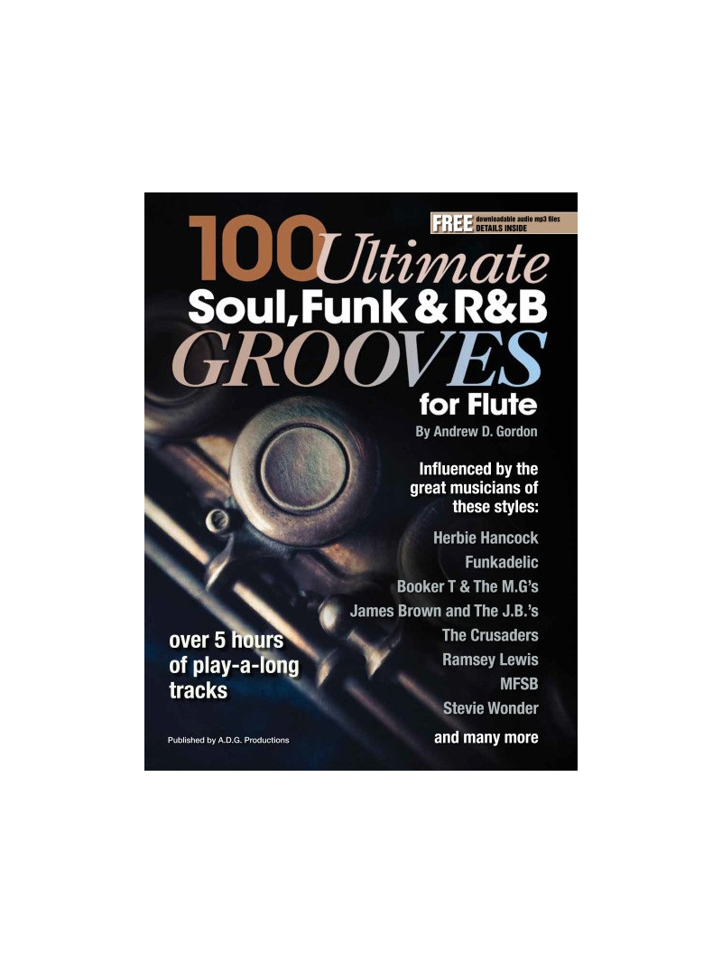 100 Ultimate Soul, Funk and R&B Grooves for Flute (book/MP3 files)