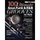 100 Ultimate Soul, Funk and R&B Grooves for Flute (book/MP3 files)