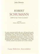 Robert Schumann - Araldo di una "nuova era poetica"