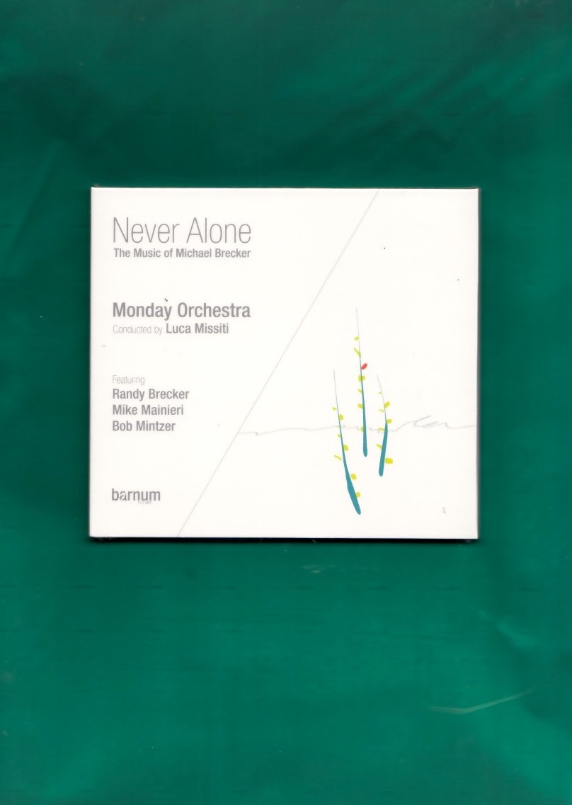 Never Alone - The Music of Michael Brecker (CD)