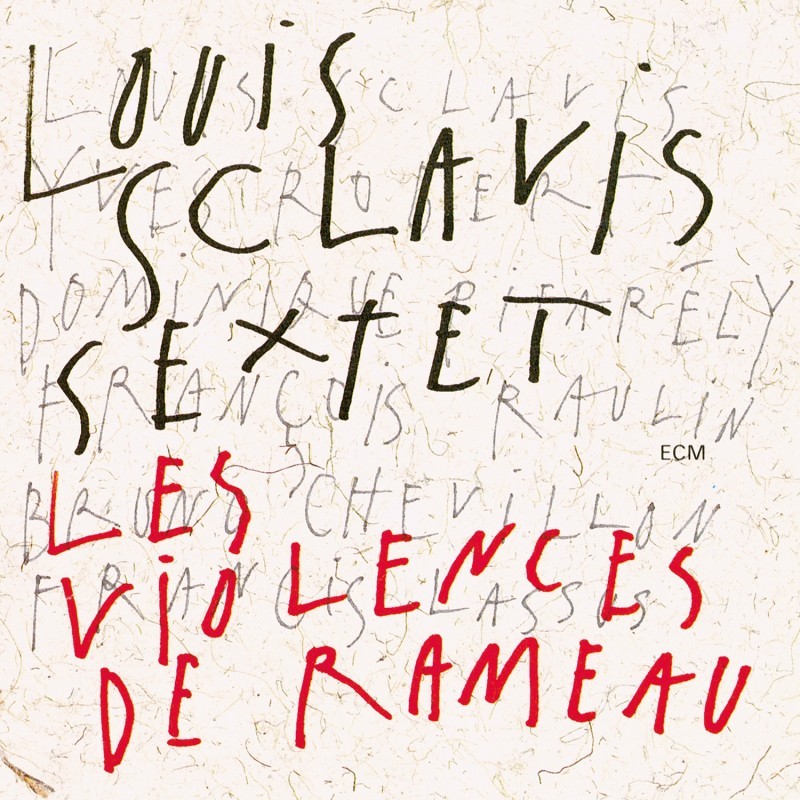 Louis Sclavis Sextet ‎– Les Violences De Rameau (CD)