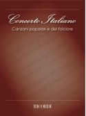 Concerto Italiano: Canzoni Popolari e del Folclore