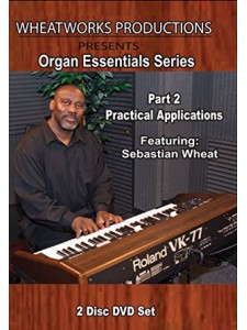 Organ Essentials: Practical Applications Part 2 (2 DVD)