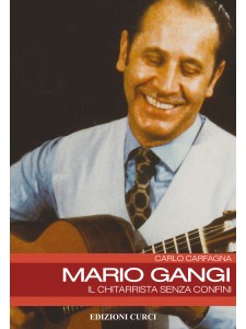 Mario Gangi - Il chitarrista senza confini