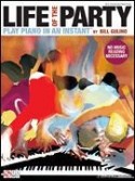 Life of the Party:  Play Piano in an Instant (book/CD/DVD play-along)