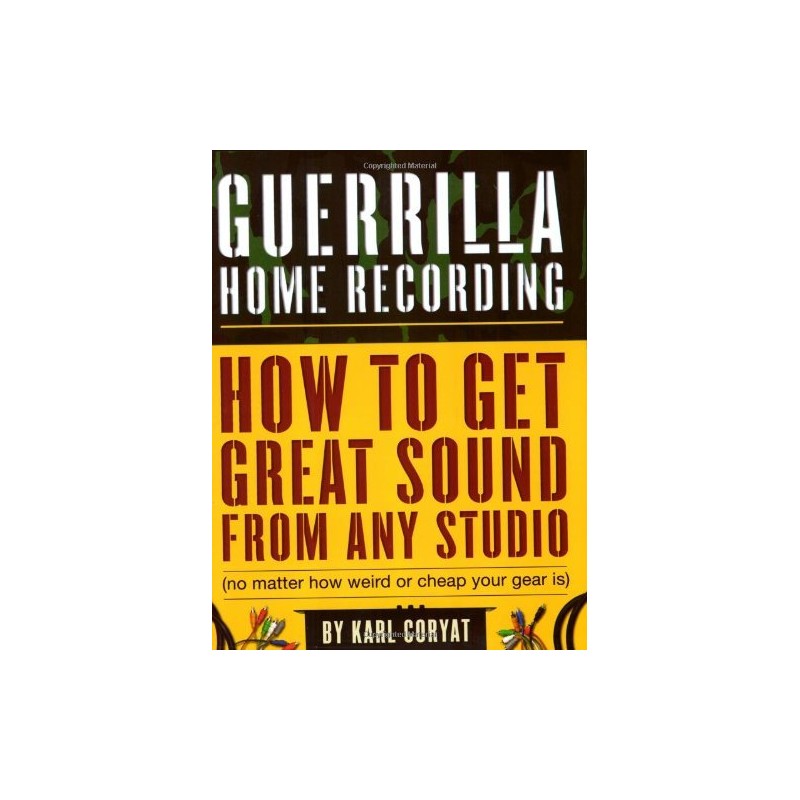 Guerrilla Home Recording