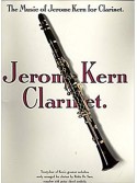 The Music of Jerome Kern for Clarinet