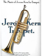The Music of Jerome Kern for Trumpet