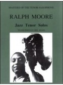 Ralph Moore - Jazz Tenor Solos
