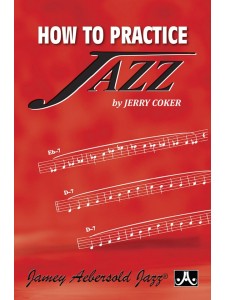 How to Practice Jazz
