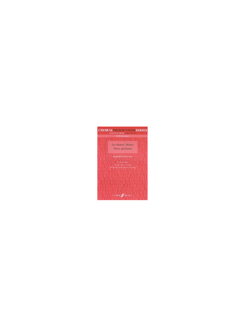 Go Down, Moses Three Spirituals (Mixed Voices)