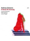 Andreas Schaerer - A Novel Of Anomaly (CD)