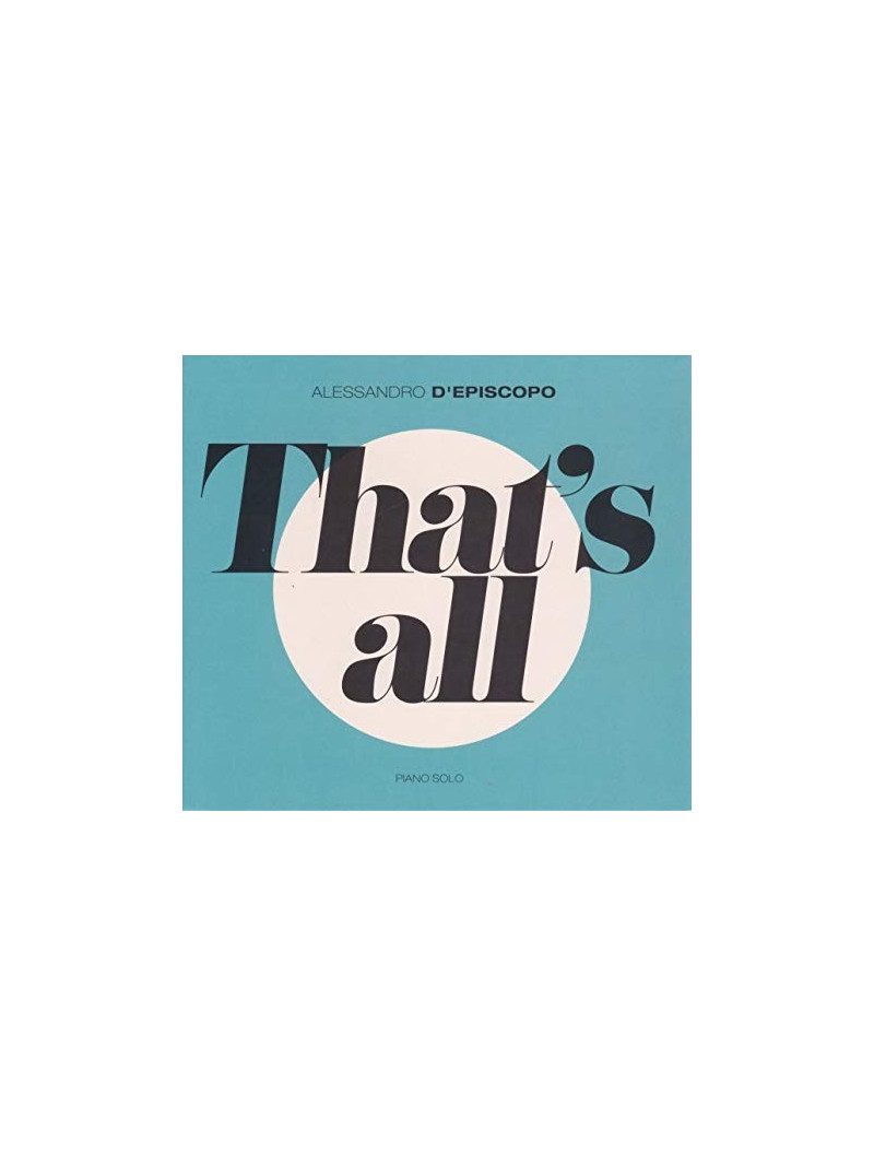 Alessandro d'Episcopo - That's All Piano Solo (CD)