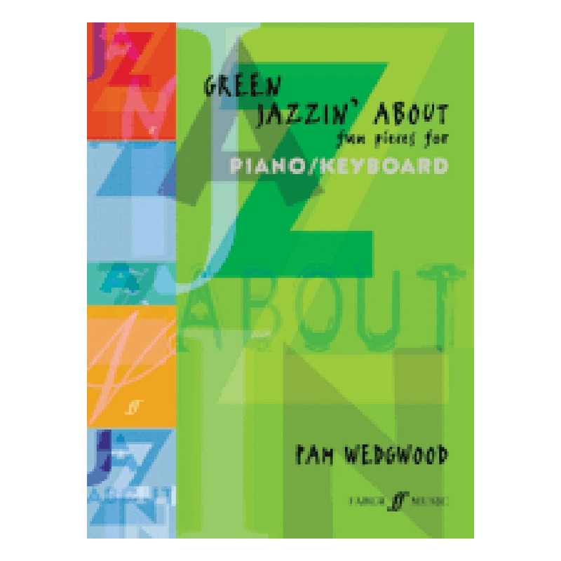Green Jazzin' About: Fun Pieces for Piano/Keyboard