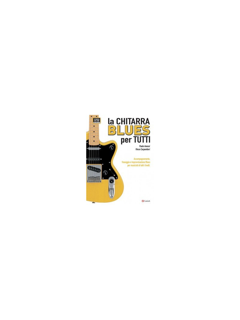 La Chitarra Blues Per Tutti (libro/Video Online)-