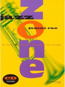 Jazz Zone: An Introduction to Jazz Improvisation for Trumpet (book/CD Play Along)