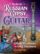 The Art of Russian Gypsy Guitar (book/Audio Online)