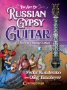 The Art of Russian Gypsy Guitar (book/Audio Online)