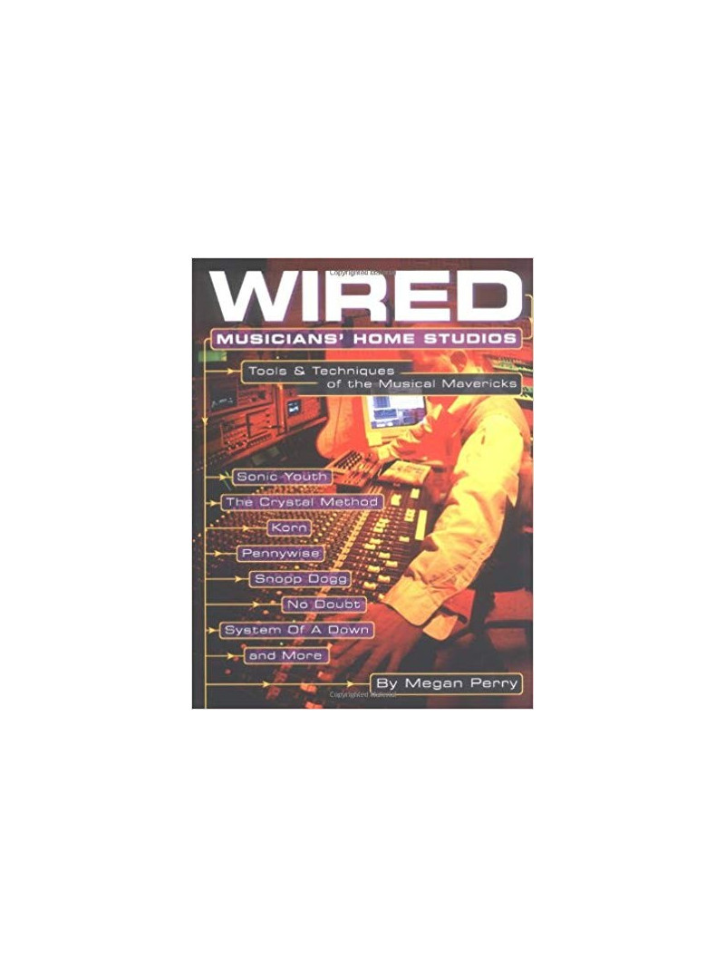 Wired: Musicians' Home Studios 