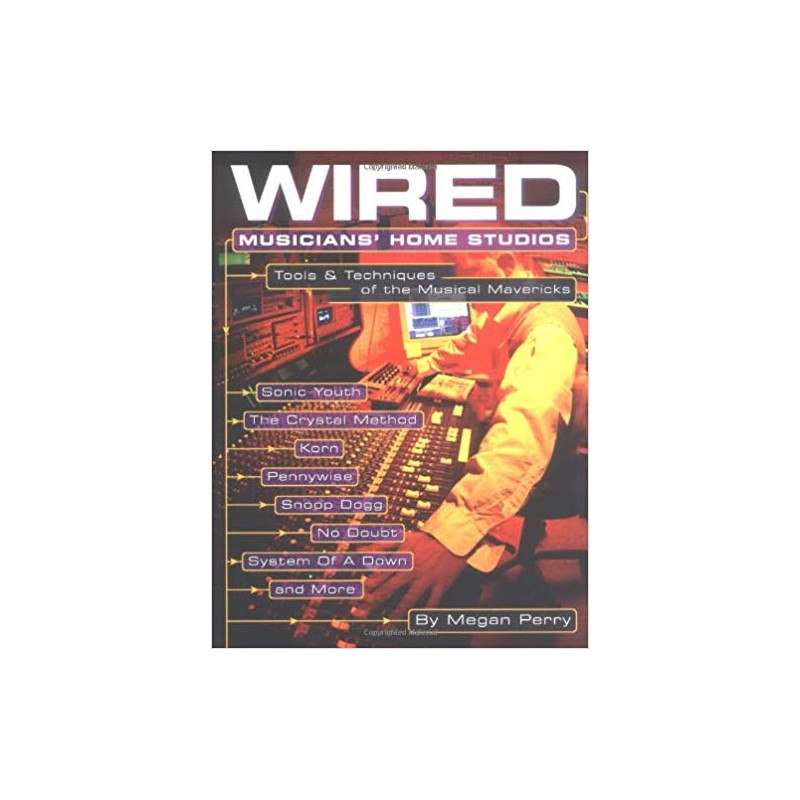 Wired: Musicians' Home Studios 